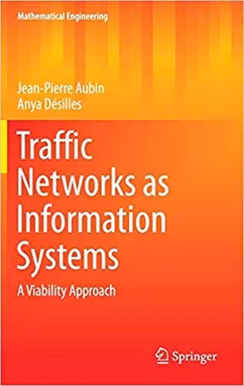 󾕇 دانلود کتاب Aubin J. P., Traffic Networks as Information Systems - A Viability Approach, 2016 - دانلود کتاب های دانشگاهی