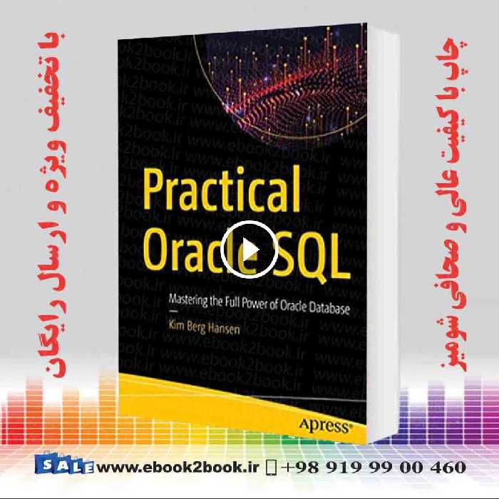 Practical Oracle SQL : Mastering the Full Power of Oracle Database