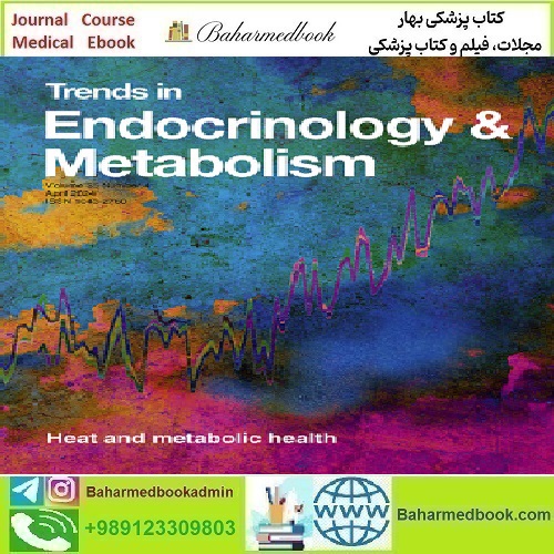 Trends in Endocrinology and Metabolism Volume 35 Issue 1 to 4