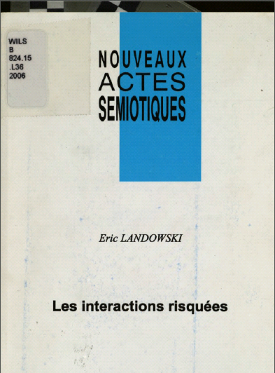 خرید و دانلود نسخه کامل کتاب Les interactions risquées BY Eric Landowski - Pdf