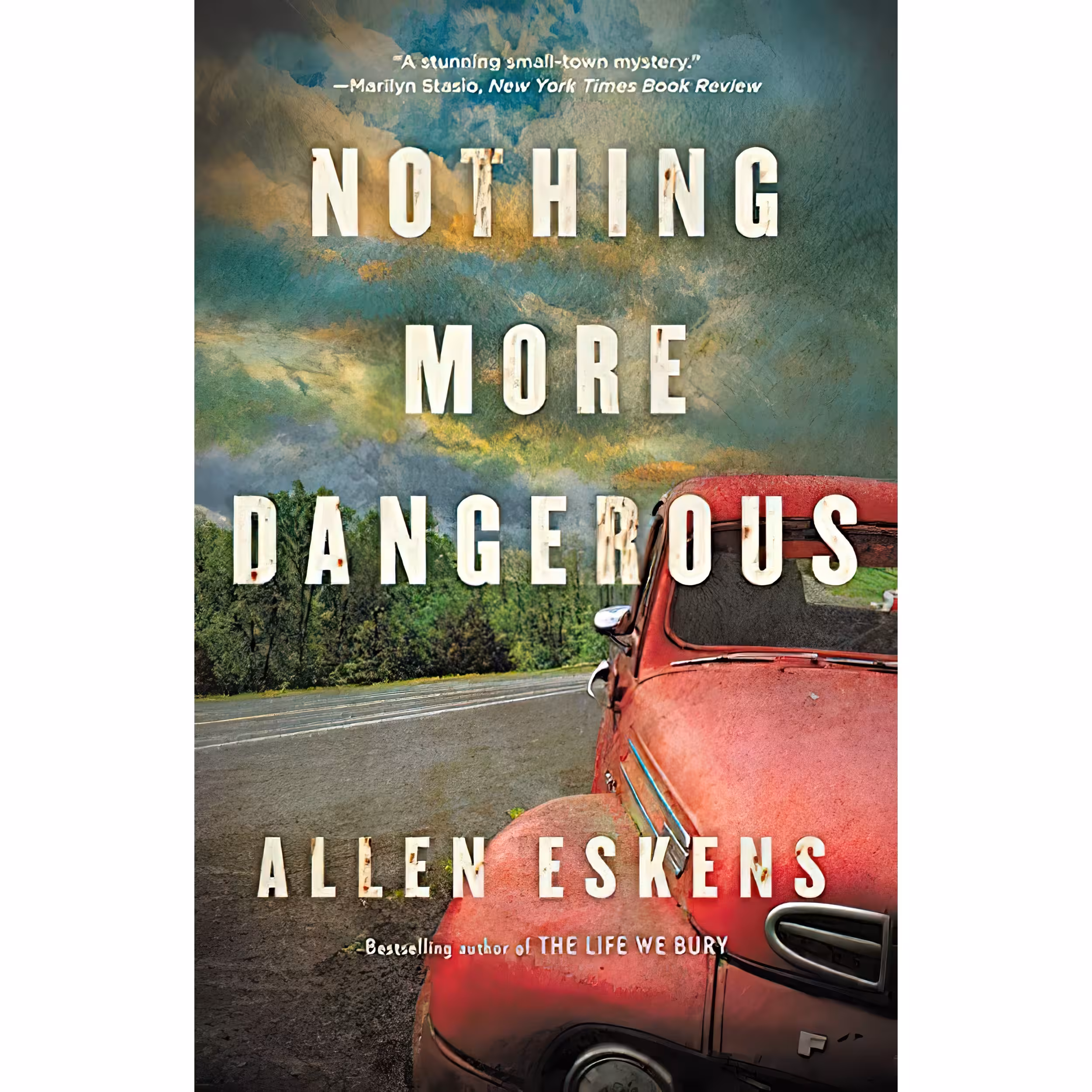 کتاب Nothing More Dangerous اثر Allen Eskens انتشارات Mulholland Books