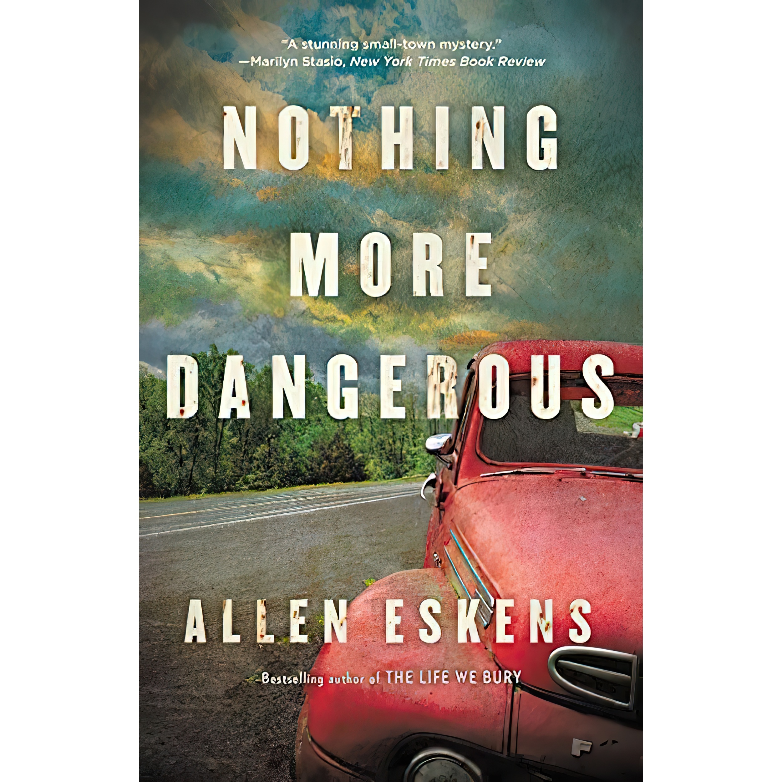 کتاب Nothing More Dangerous اثر Allen Eskens انتشارات Mulholland Books