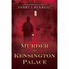 کتاب Murder at Kensington Palace اثر Andrea Penrose انتشارات Kensington