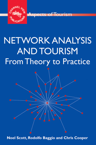 خرید و دانلود نسخه کامل کتاب Network Analysis and Tourism: From Theory to Practice (Aspects of Tourism)