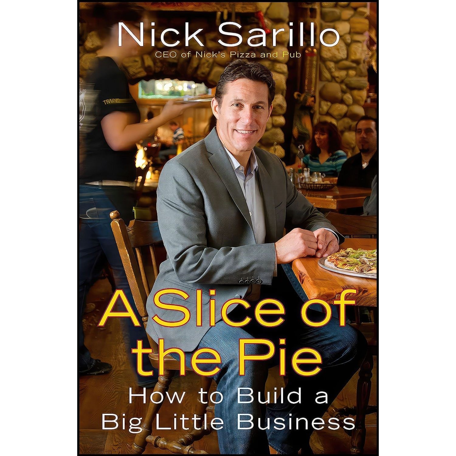 کتاب زبان اصلی A Slice of the Pie اثر Nick Sarillo