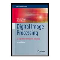 کتاب Digital Image Processing: An Algorithmic Introduction Using Java اثر Wilhelm Burger and Mark J. Burge انتشارات مؤلفین طلایی
