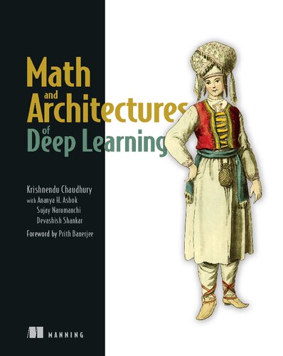 خرید و دانلود نسخه کامل کتاب Math and Architectures of Deep Learning (Final Release)