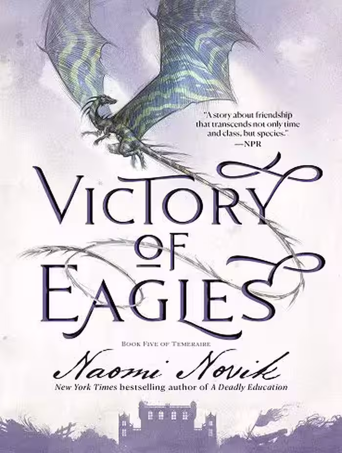 Victory of Eagles (Temeraire Book 5) پیروزی عقاب ها (بدون حذفیات)
