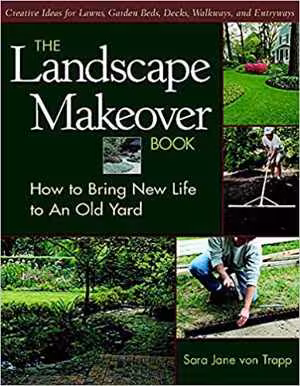 [PDF] دانلود کتاب The Landscape Makeover Book - How To Bring New Life To An Old Yard, 2000