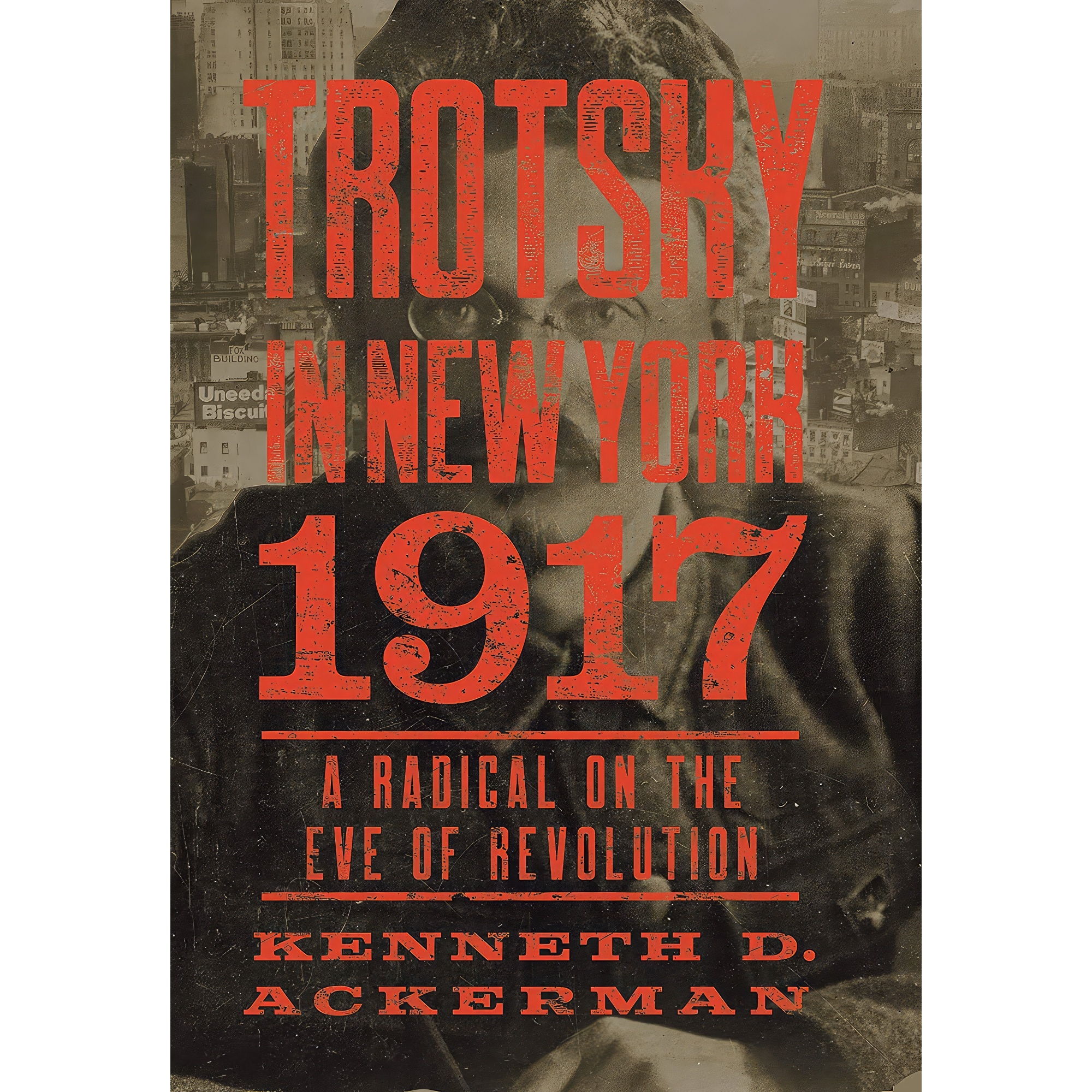 کتاب Trotsky in New York, 1917 اثر Kenneth D Ackerman انتشارات Counterpoint