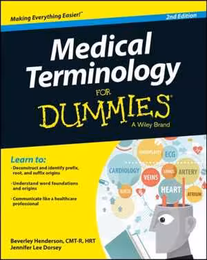 [PDF] دانلود کتاب Medical Terminology For Dummies, 2nd ed, 2015