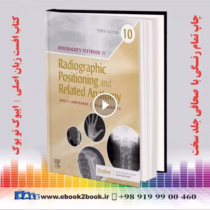 Bontrager’s Textbook of Radiographic Positioning and Related Anatomy 10th Edition