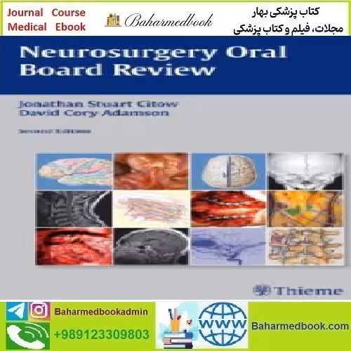 Neurosurgery Oral Board Review 2011 TRUE PDF price 1€ - کتاب پزشکی بهار
