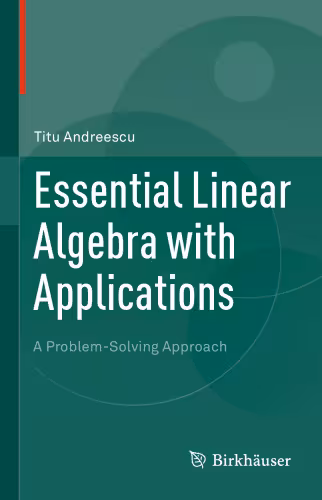 خرید و دانلود نسخه کامل کتاب Essential Linear Algebra with Applications: A Problem-Solving Approach