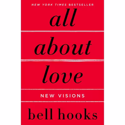 کتاب All About Love اثر bell hooks انتشارات HarperCollins Publishers Inc.