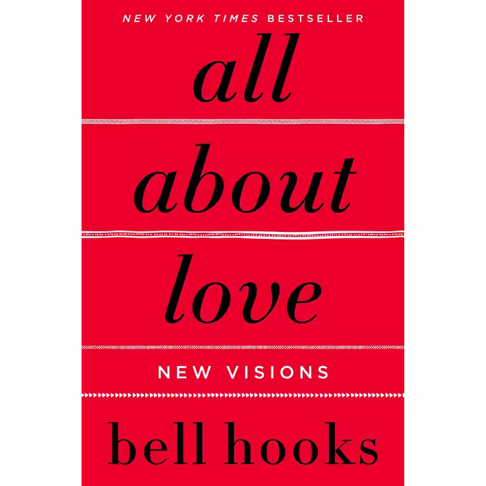 کتاب All About Love اثر bell hooks انتشارات HarperCollins Publishers Inc.