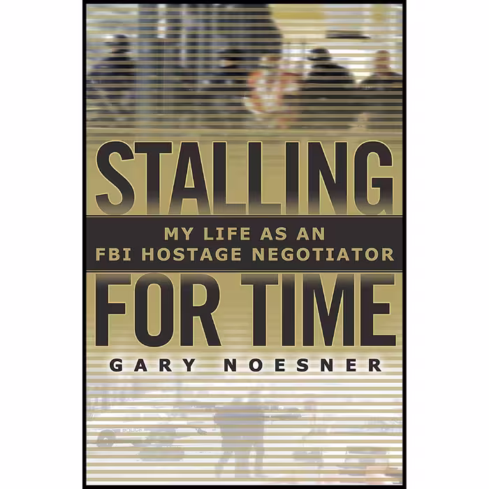 کتاب Stalling for Time اثر Gary Noesner انتشارات Random House