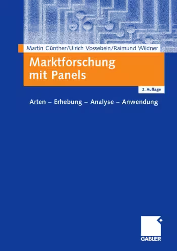خرید و دانلود نسخه کامل کتاب Marktforschung mit Panels: Arten - Erhebung - Analyse - Anwendung, 2. Auflage