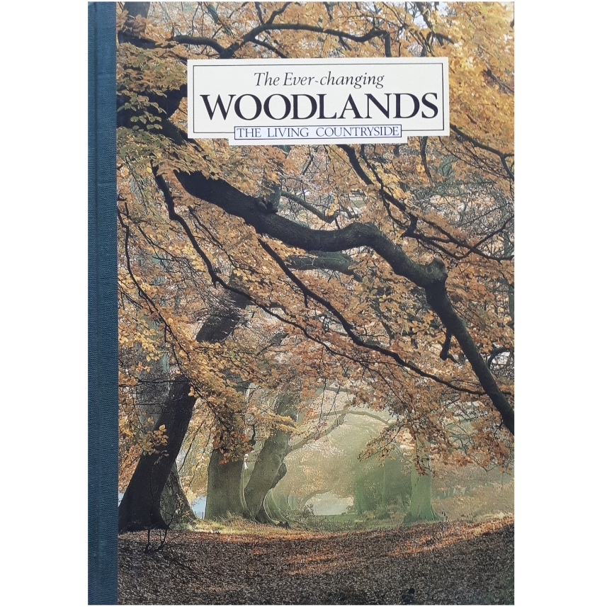 كتاب The Ever-changing Woodlands اثر جمعي از نويسندگان انتشارات The Living Countryside