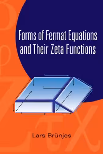 خرید و دانلود نسخه کامل کتاب Forms of Fermat Equations and Their Zeta Functions