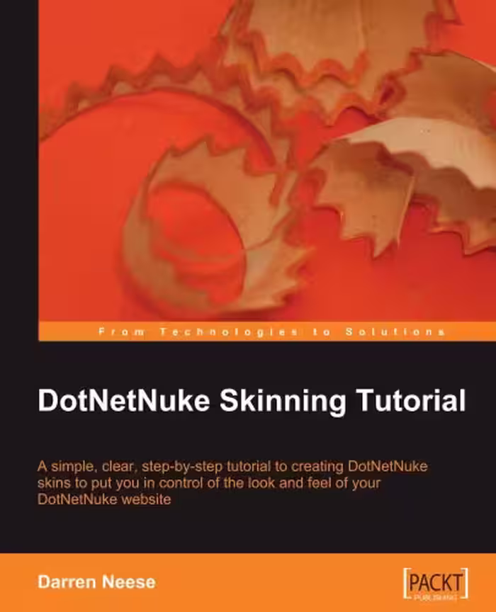 خرید و دانلود نسخه کامل کتاب DotNetNuke Skinning Tutorial: A simple, clear, step-by-tutorial to creating DotNetNuke skins to put you in control of the look and feel of your DotNetNuke website - PDF