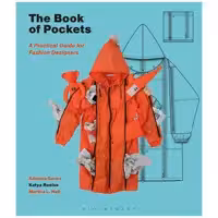 کتاب The Book of Pockets: A Practical Guide for Fashion Designers اثر Adriana Gorea انتشارات بلومزبری