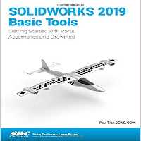خرید و دانلود نسخه کامل کتاب SOLIDWORKS 2019 Basic Tools (10th edition) - pdf