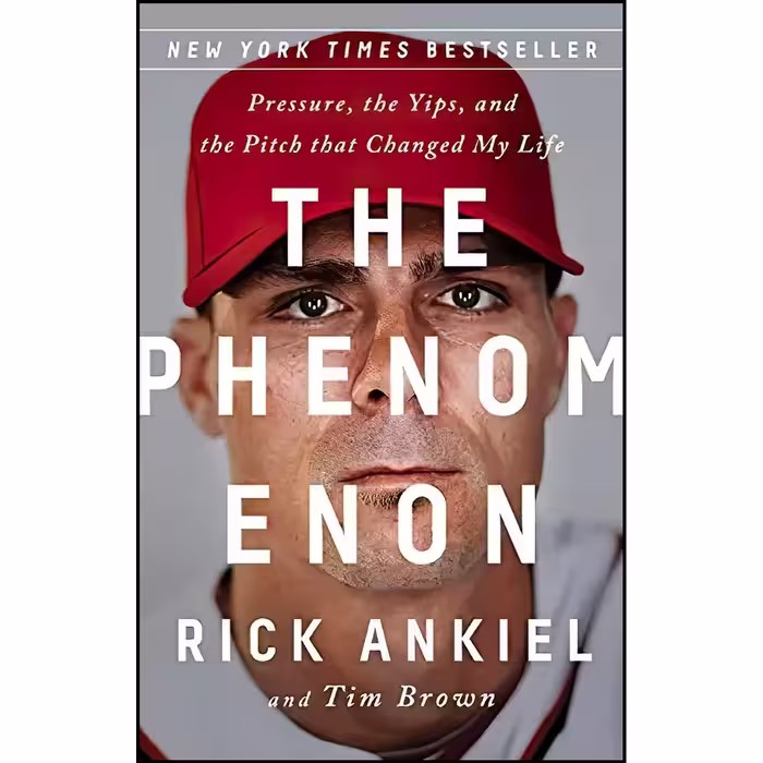 کتاب زبان اصلی The Phenomenon اثر Rick Ankiel and Tim Brown