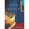 کتاب The House at Riverton اثر Kate Morton انتشارات Atria Books