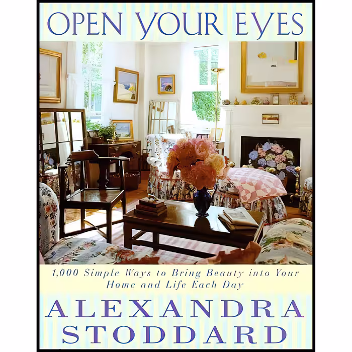 کتاب Open Your Eyes اثر Alexandra Stoddard انتشارات William Morrow