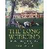 کتاب The Long Weekend اثر Adrian Tinniswood انتشارات Jonathan Cape