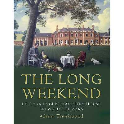 کتاب The Long Weekend اثر Adrian Tinniswood انتشارات Jonathan Cape