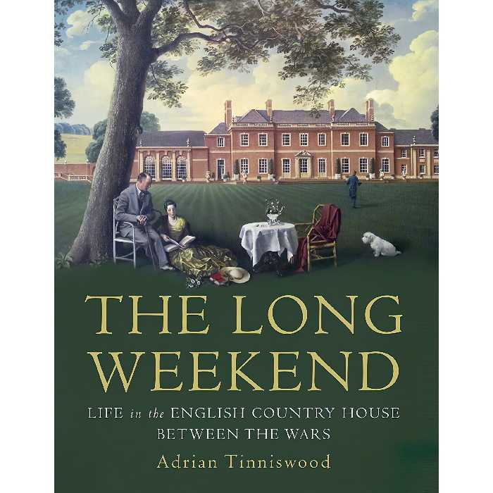 کتاب The Long Weekend اثر Adrian Tinniswood انتشارات Jonathan Cape