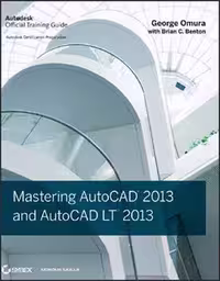 󾕇 دانلود کتاب Mastering AutoCAD 2013 and AutoCAD LT 2013 - دانلود کتاب های دانشگاهی