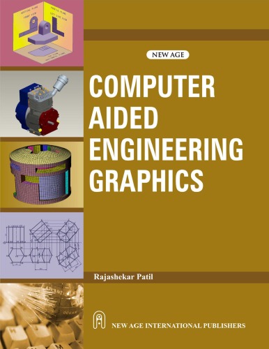 خرید و دانلود نسخه کامل کتاب Computer Aided Engineering Graphics: (as Per the New Syllabus, B Tech I Year of UP Technical University)