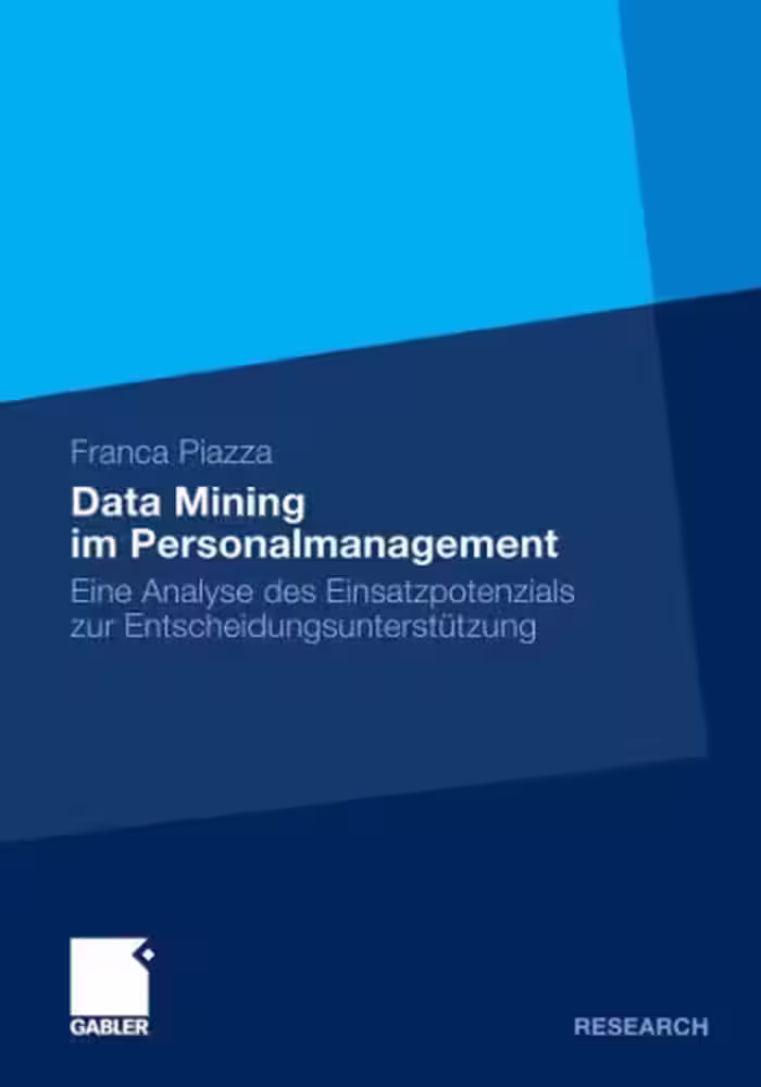 خرید و دانلود نسخه کامل کتاب Eine Analyse des Einsatzpotenzials von Data Mining zur Entscheidungsunterstützung im Personalmanagement