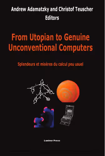 خرید و دانلود نسخه کامل کتاب From Utopian to Genuine Unconventional Computers