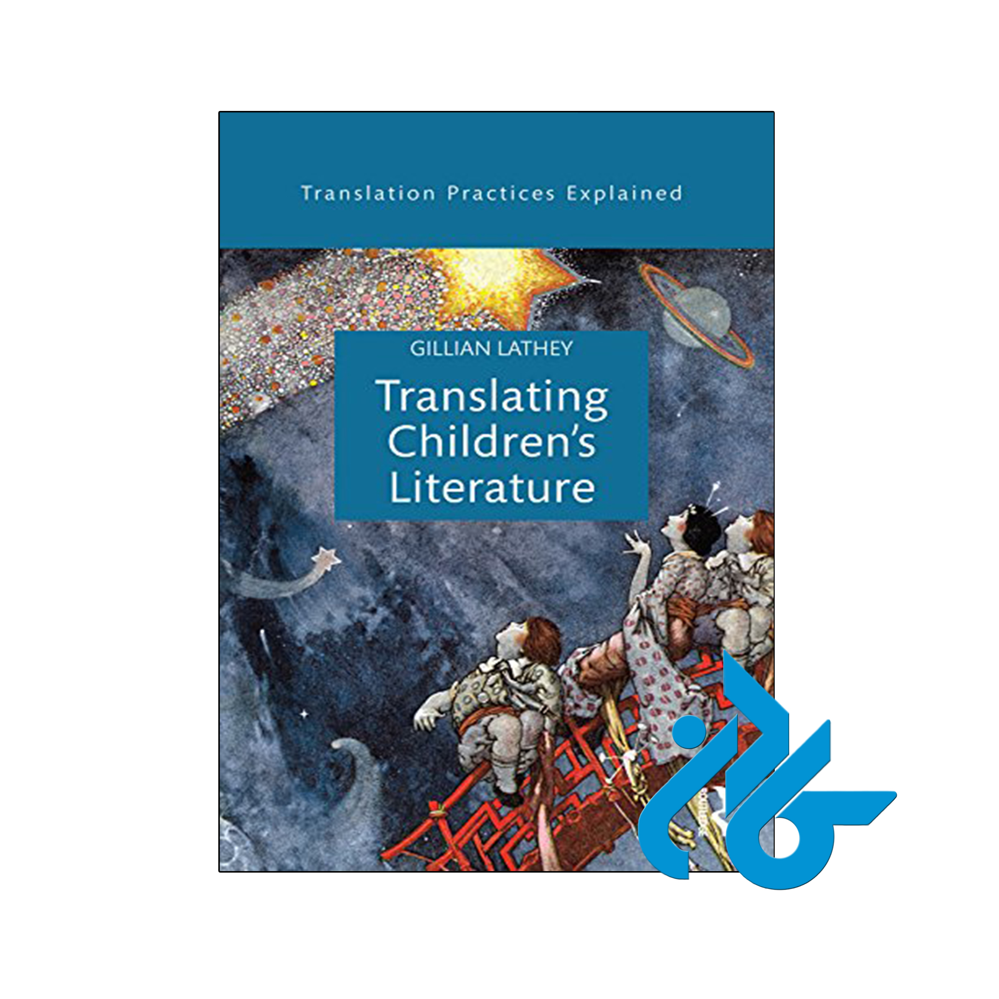 خرید و قیمت کتاب Translating Childrens Literature