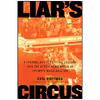 کتاب Liars Circus اثر Carl Hoffman انتشارات Custom House