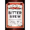 کتاب Bitter Brew اثر William Knoedelseder انتشارات Harper Business