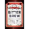 کتاب Bitter Brew اثر William Knoedelseder انتشارات Harper Business