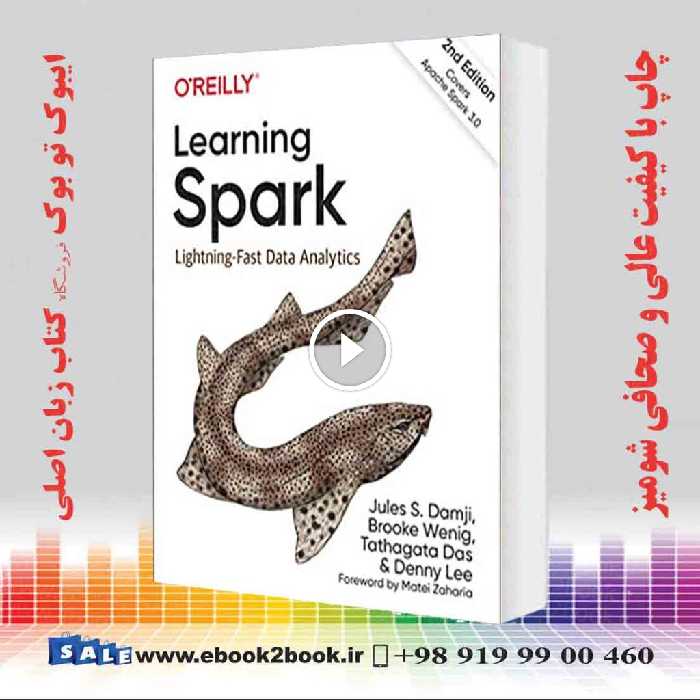Learning Spark : Lightning-Fast Data Analytics 2nd Edition
