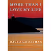 کتاب More Than I Love My Life اثر David Grossman and Jessica Cohen انتشارات Knopf