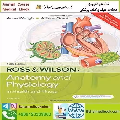 Ross &amp; Wilson Anatomy and Physiology in Health and Illness