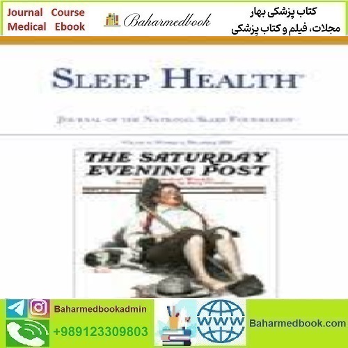 Sleep Health Volume 6 Issue 1 to 6 2020 TRUE PDF price 19€ - کتاب پزشکی بهار