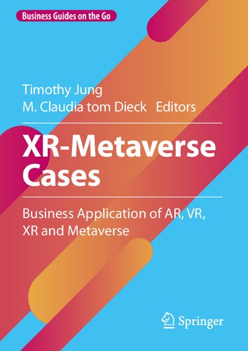 خرید و دانلود نسخه کامل کتاب XR-Metaverse Cases: Business Application of AR, VR, XR and Metaverse