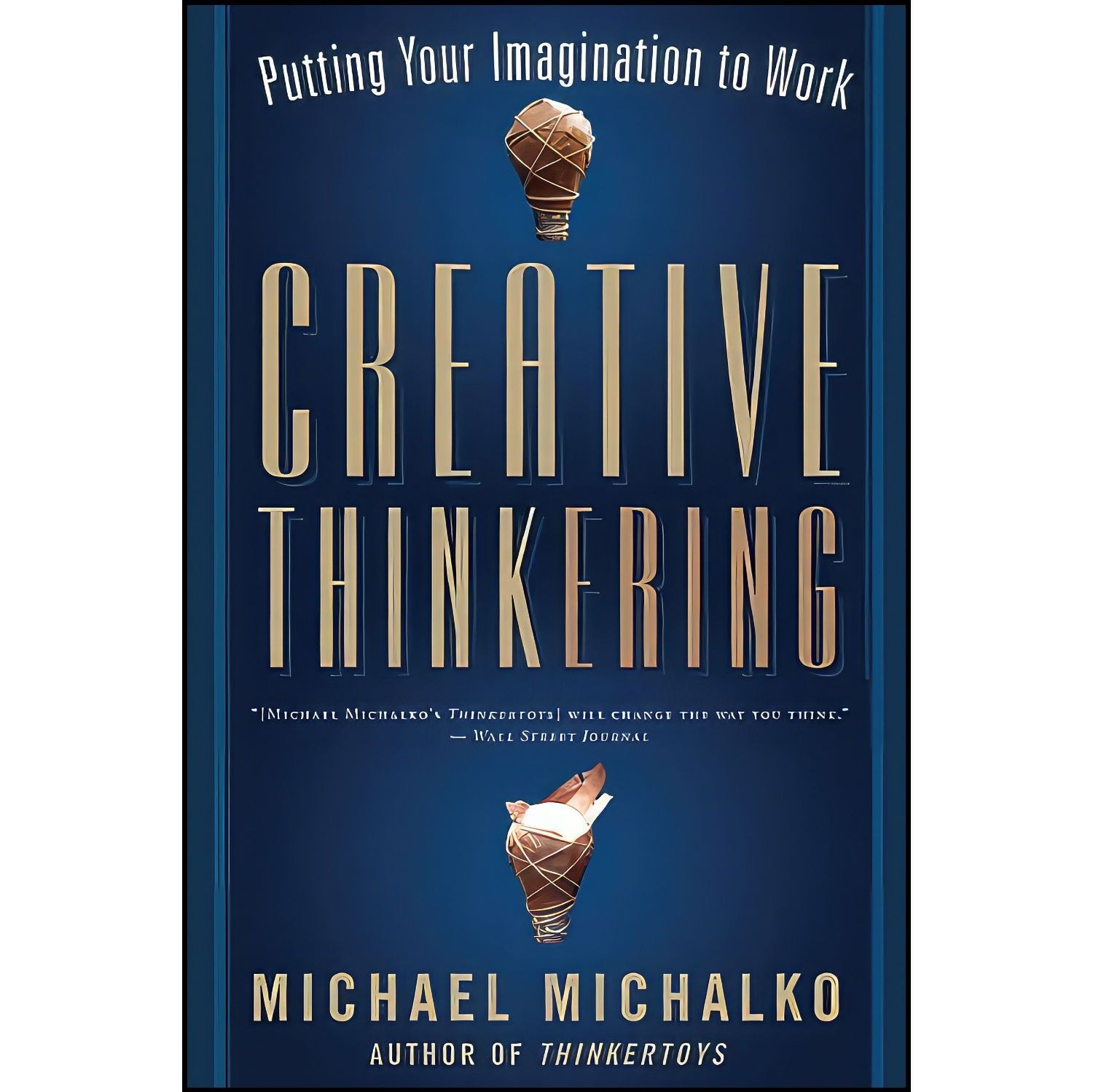 کتاب زبان اصلی Creative Thinkering اثر Michael Michalko