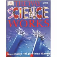 كتاب The Way Science Works اثر Dorling Kindersley انتشارات DK