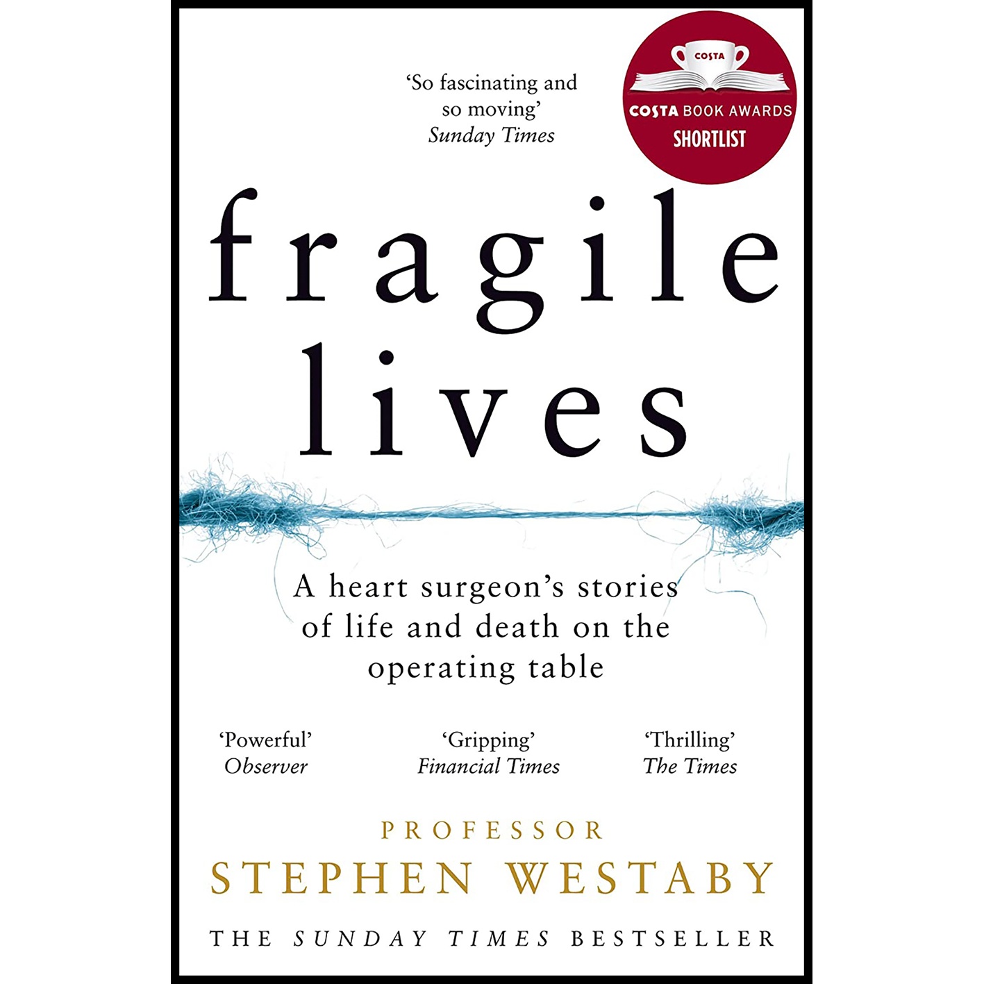کتاب Fragile Lives اثر Stephen Westaby انتشارات Harper Collins Publishers