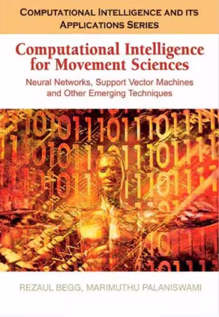 خرید و دانلود نسخه کامل کتاب Computational Intelligence for Movement Sciences. Neural Networks, Support Vector Machines, and Other Emerging Techniques